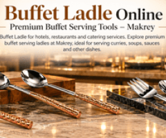 Buffet Ladle Online | Premium Buffet Serving Tools – Makrey