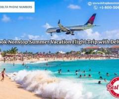 Book Nonstop Summer Vacation Flight Trip with Delta