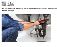 Get a Professional Bathroom Inspection in Monroe – Protect Your Home from Hidden Damage