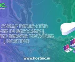 Get a Cheap dedicated server in germany | dedicated server provider | hostinc