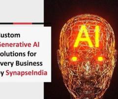 Custom Generative AI Solutions for Every Business by SynapseIndia