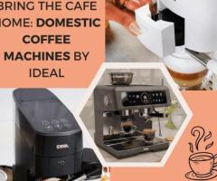 Bring the Cafe Home: Domestic Coffee Machines by Ideal