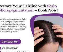 Restore Your Hairline with Scalp Micropigmentation – Book Now!