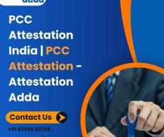 PCC Attestation India | PCC Attestation - Attestation Adda