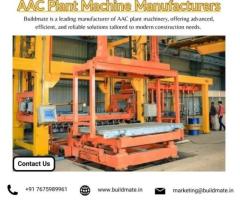 AAC Plant Machine Manufacturers | +91 76759 89961 | Buildmate