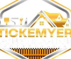 Tickemyer Construction LLC