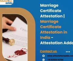 Marriage Certificate Attestation | Marriage Certificate Attestation in India - Attestation Adda