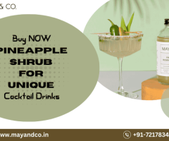 Buy Pineapple Shrub Online - May & Co.’s Perfect Mixer for Unique Cocktails